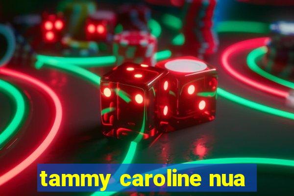 tammy caroline nua